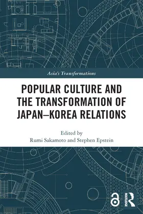 Sakamoto / Epstein |  Popular Culture and the Transformation of Japan-Korea Relations | Buch |  Sack Fachmedien