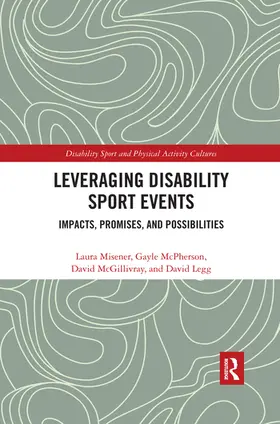 Misener / McPherson / McGillivray |  Leveraging Disability Sport Events | Buch |  Sack Fachmedien