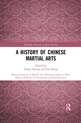Huang / Hong |  A History of Chinese Martial Arts | Buch |  Sack Fachmedien