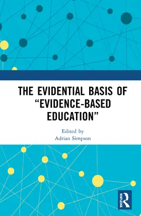 Simpson |  The Evidential Basis of "Evidence-Based Education" | Buch |  Sack Fachmedien