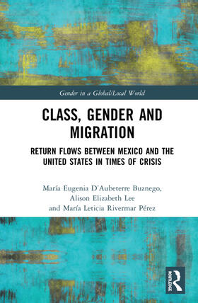 D’Aubeterre Buznego / Lee / Rivermar Pérez | Class, Gender and Migration | Buch | 978-0-367-52098-4 | sack.de