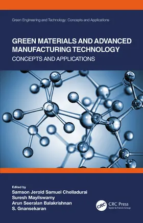 Chelladurai / Mayilswamy / Balakrishnan |  Green Materials and Advanced Manufacturing Technology | Buch |  Sack Fachmedien