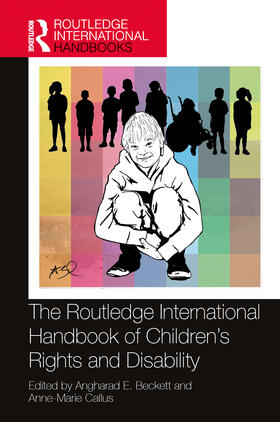 Beckett / Callus | The Routledge International Handbook of Children's Rights and Disability | Buch | 978-0-367-52153-0 | sack.de