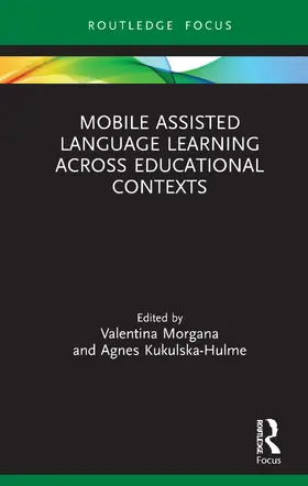 Morgana / Kukulska-Hulme |  Mobile Assisted Language Learning Across Educational Contexts | Buch |  Sack Fachmedien