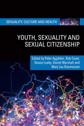 Aggleton / Cover / Leahy |  Youth, Sexuality and Sexual Citizenship | Buch |  Sack Fachmedien