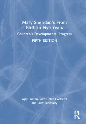 Sharma / Cockerill / Sanctuary |  Mary Sheridan's From Birth to Five Years | Buch |  Sack Fachmedien