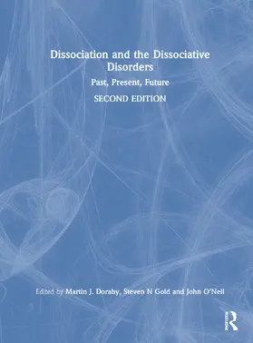 Dorahy / Gold / O’Neil | Dissociation and the Dissociative Disorders | Buch | 978-0-367-52279-7 | www.sack.de