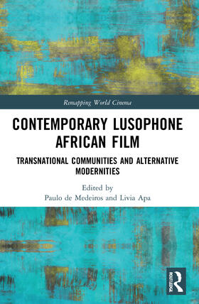 Apa / de Medeiros |  Contemporary Lusophone African Film | Buch |  Sack Fachmedien