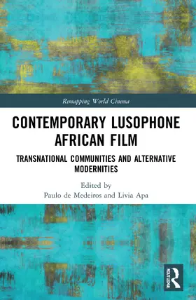 de Medeiros / Apa |  Contemporary Lusophone African Film | Buch |  Sack Fachmedien