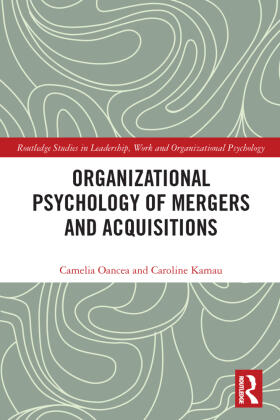 Oancea / Kamau | Organizational Psychology of Mergers and Acquisitions | Buch | 978-0-367-52342-8 | sack.de