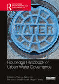 Pinto / Bolognesi / Farrelly |  Routledge Handbook of Urban Water Governance | Buch |  Sack Fachmedien