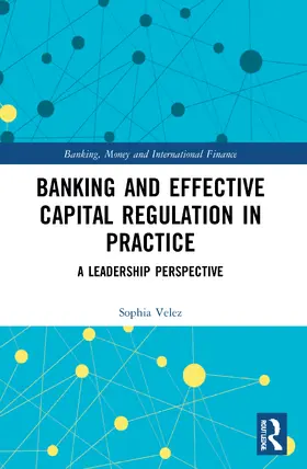 Velez |  Banking and Effective Capital Regulation in Practice | Buch |  Sack Fachmedien