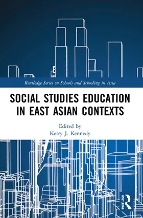 Kennedy |  Social Studies Education in East Asian Contexts | Buch |  Sack Fachmedien
