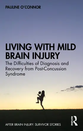 O'Connor |  Living with Mild Brain Injury | Buch |  Sack Fachmedien