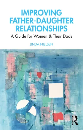 Nielsen |  Improving Father-Daughter Relationships | Buch |  Sack Fachmedien