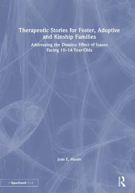 Moore |  Therapeutic Stories for Foster, Adoptive and Kinship Families | Buch |  Sack Fachmedien