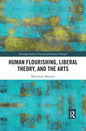 Mautner | Human Flourishing, Liberal Theory, and the Arts | Buch | 978-0-367-52453-1 | www.sack.de