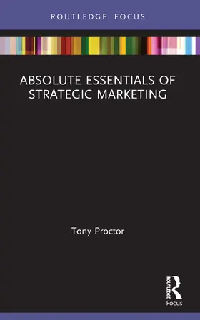 Proctor | Absolute Essentials of Strategic Marketing | Buch | 978-0-367-52475-3 | sack.de