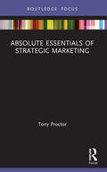 Proctor |  Absolute Essentials of Strategic Marketing | Buch |  Sack Fachmedien