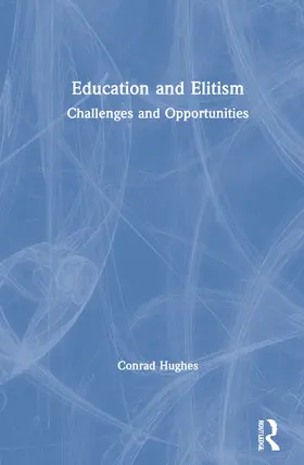 Hughes |  Education and Elitism | Buch |  Sack Fachmedien
