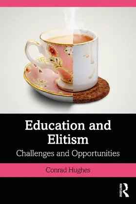 Hughes |  Education and Elitism | Buch |  Sack Fachmedien