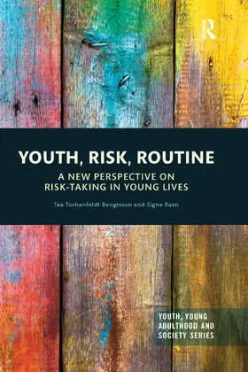 Bengtsson / Ravn |  Youth, Risk, Routine | Buch |  Sack Fachmedien
