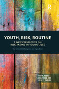 Bengtsson / Ravn |  Youth, Risk, Routine | Buch |  Sack Fachmedien