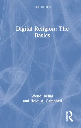 Bellar / Campbell | Digital Religion: The Basics | Buch | 978-0-367-52799-0 | www.sack.de