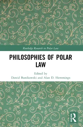 Bunikowski / Hemmings |  Philosophies of Polar Law | Buch |  Sack Fachmedien
