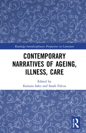 Sako / Falcus |  Contemporary Narratives of Ageing, Illness, Care | Buch |  Sack Fachmedien