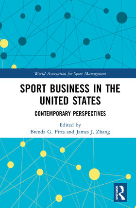 Pitts / Zhang | Sport Business in the United States | Buch | 978-0-367-52840-9 | sack.de