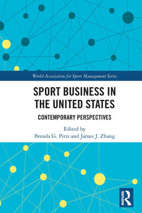 Pitts / Zhang |  Sport Business in the United States | Buch |  Sack Fachmedien