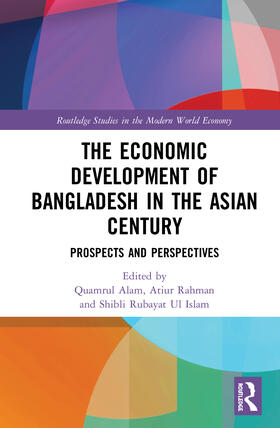 Alam / Rahman / Rubayat Ul Islam | The Economic Development of Bangladesh in the Asian Century | Buch | sack.de