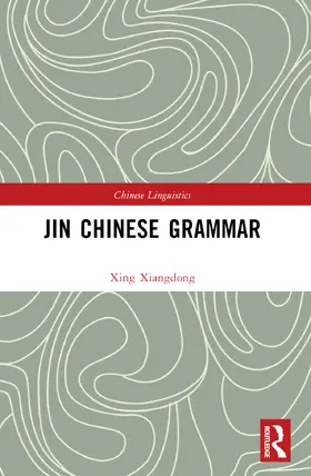 Xiangdong |  Jin Chinese Grammar | Buch |  Sack Fachmedien