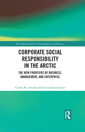 Arruda / Johannsdottir |  Corporate Social Responsibility in the Arctic | Buch |  Sack Fachmedien