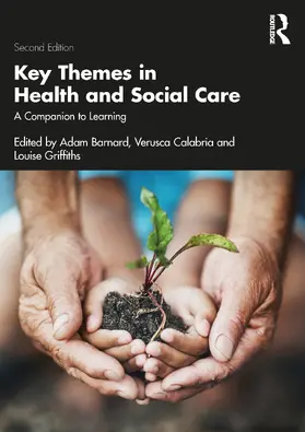 Barnard / Calabria / Griffiths |  Key Themes in Health and Social Care | Buch |  Sack Fachmedien