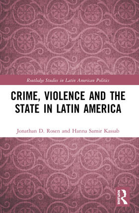 Rosen / Kassab | Crime, Violence and the State in Latin America | Buch | 978-0-367-52945-1 | sack.de