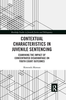 Maroun | Contextual Characteristics in Juvenile Sentencing | Buch | 978-0-367-53023-5 | sack.de