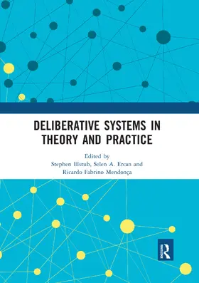 Elstub / Ercan / Fabrino Mendonça |  Deliberative Systems in Theory and Practice | Buch |  Sack Fachmedien