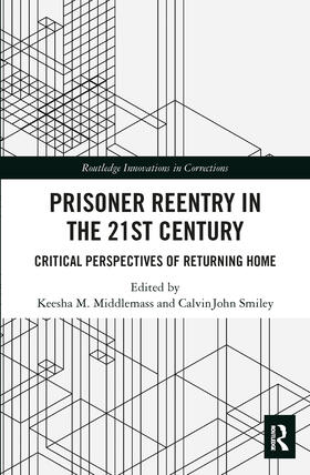 Middlemass / Smiley | Prisoner Reentry in the 21st Century | Buch | 978-0-367-53082-2 | sack.de