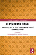 Goff / Simpson |  Classicising Crisis | Buch |  Sack Fachmedien