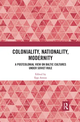 Annus |  Coloniality, Nationality, Modernity | Buch |  Sack Fachmedien