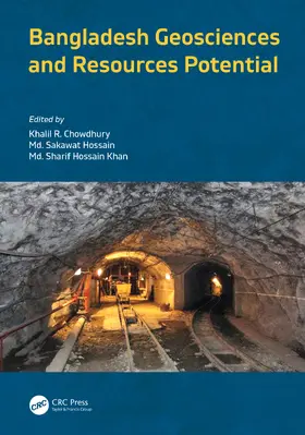 Chowdhury / Hossain / Khan |  Bangladesh Geosciences and Resources Potential | Buch |  Sack Fachmedien