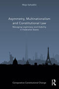 Sahadzic / Sahadžic |  Asymmetry, Multinationalism and Constitutional Law | Buch |  Sack Fachmedien