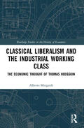 Mingardi |  Classical Liberalism and the Industrial Working Class | Buch |  Sack Fachmedien