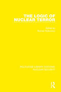 Kolkowicz |  The Logic of Nuclear Terror | Buch |  Sack Fachmedien