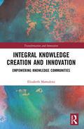 Mamukwa |  Integral Knowledge Creation and Innovation | Buch |  Sack Fachmedien