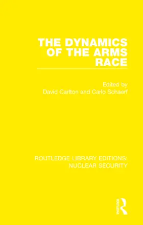 Carlton / Schaerf |  The Dynamics of the Arms Race | Buch |  Sack Fachmedien