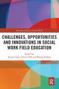 Egan / Hill / Rollins |  Challenges, Opportunities and Innovations in Social Work Field Education | Buch |  Sack Fachmedien
