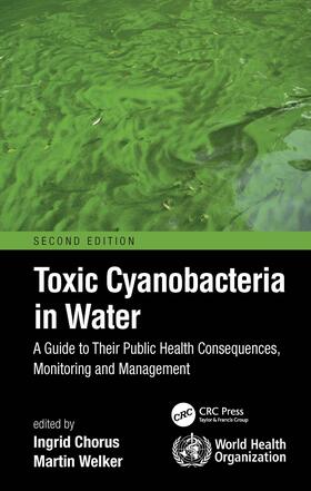 Chorus / Welker | Toxic Cyanobacteria in Water | Buch | 978-0-367-53331-1 | sack.de